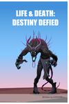 LIFE&DEATH: DESTINY DEFIED (BriBooks) - фото