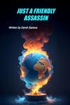 JUST A FRIENDLY ASSASSIN (BriBooks) - фото