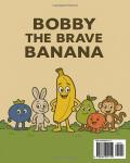 BOBBY THE BRAVE BANANA (Independently published) - фото 2