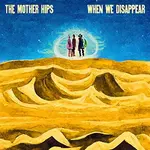 Диск CD When We Disappear - Mother Hips - фото