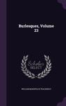 Burlesques, Volume 23 (Palala Press) - фото