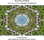 CD диск Christensen / Petersen / Palsson / Mogensen: Busy Bees & Birds - фото