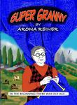 Super Granny (CreateSpace Independent Publishing Platform) - фото