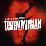 Виниловая пластинка Terrorvision: Party Over Here - фото