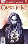 Crawl To Me #2 Cover B (IDW Publishing) - фото
