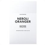 Парфюмерная вода Matiere Premiere Neroli Oranger Unisex - фото 2
