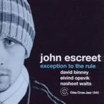 Диск CD Exception To The Rule - John Escreet - фото