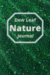 Dew Leaf Nature Journal (Independently published) - фото