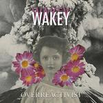 CD диск Wakey Wakey: Overreactivist - фото