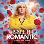 CD диск Debney, John: Isn't It Romantic (Original Motion Picture Soundtrack) - фото