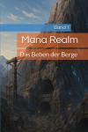 Mana Realm: Das Beben der Berge (German Edition) (Independently published) - фото