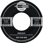 Сингл 7" Say She She: Reeling / Don't You Dare Stop - фото
