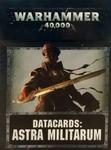 Миниатюра Warhammer 40K: Datacards - Astra Militarum (2017) - фото