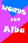 Words for Alba (Independently published) - фото