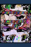Phantastick Phive: Timless Classic (Independently published) - фото