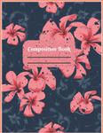 Coral Pink, Floral Composition Book (Independently published) - фото