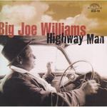 CD диск Williams, Big Joe: Highway Man - фото