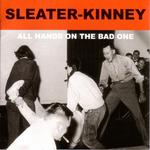 Диск CD All Hands On The Bad One - Sleater-Kinney - фото