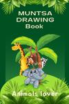 MUNTSA drawing book for Kids (Independently published) - фото