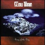 CD диск Slow Train: Song of the Day - фото