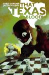 That Texas Blood Volume 3 (Image Comics) - фото
