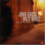 CD диск Gross, John / Mintz, Billy: Beautiful You - фото