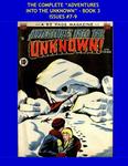 The Complete "Adventures Into The Unknown" - Book 3: Issues #7-9 (CreateSpace Independent Publishing Platform) - фото