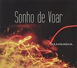 CD диск Saramandaia: Sonho de Voar - фото