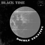 CD диск Black Time: Double Negative - фото