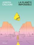 La Planète impossible - Nouvelle Edition (ATRABILE) - фото