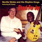 CD диск Dickie & His Rhythm Kings / Neville: Shout for Joy - фото