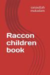 Racoon children book (Independently published) - фото