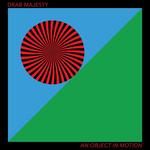 CD диск Drab Majesty: An Object In Motion - фото