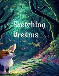 Sketching Dreams: Sketchbook (Independently published) - фото
