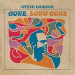 CD диск Dawson, Steve: Gone, Long Gone - фото