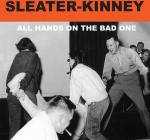 CD диск Sleater-Kinney: All Hands on the Bad One - фото