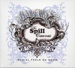 CD диск Spill Canvas: Denial Feels So Good EP - фото