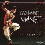 CD диск Manet, Raghunath: Music & Dance - фото