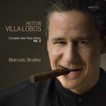 CD диск Villa-Lobos / Bratke: Complete Solo Piano Works 2 - фото