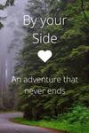 By Your Side: An adventure that never ends (Independently published) - фото