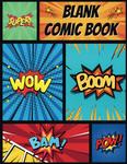 Blank Comic Book: Make Your Own Comic Masterpiece Comic, Panels for Drawing (Independently published) - фото