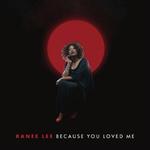 CD диск Lee, Ranee: Because You Loved Me - фото