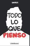 Todo lo que pienso (Spanish Edition) (Independently published) - фото
