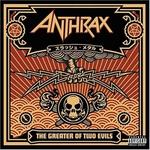 Виниловая пластинка Anthrax - Greater Of Two Evils - фото
