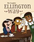 The Complete Ellington Way (CreateSpace Independent Publishing Platform) - фото
