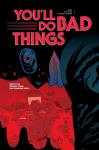 You'll Do Bad Things (Image Comics) - фото
