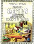 Two Weeks Before Christmas (CreateSpace Independent Publishing Platform) - фото