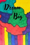 Dream Big: Sketch Book (Independently published) - фото