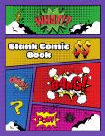 Blank Comic Book: Templates (Independently published) - фото
