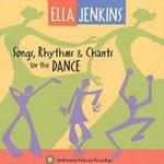 Диск CD Songs, Rhythms & Chants For The Dance - Ella Jenkins - фото